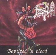 Death - Baptized in Blood