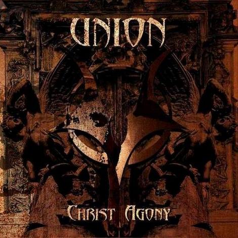 Christ Agony - Christ Agony (as Union)