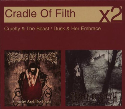 Cradle Of Filth - Cruelty & The Beast / Dusk & Her Embrace
