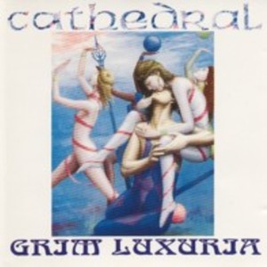 Cathedral - Grim Luxuria