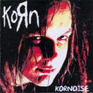 Korn - KoRnoise