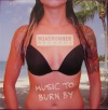 Music To Burn By