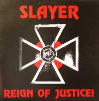 Slayer - Reign of justice!