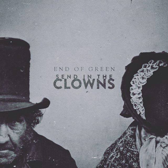 End Of Green - Send in the Clowns (digital)