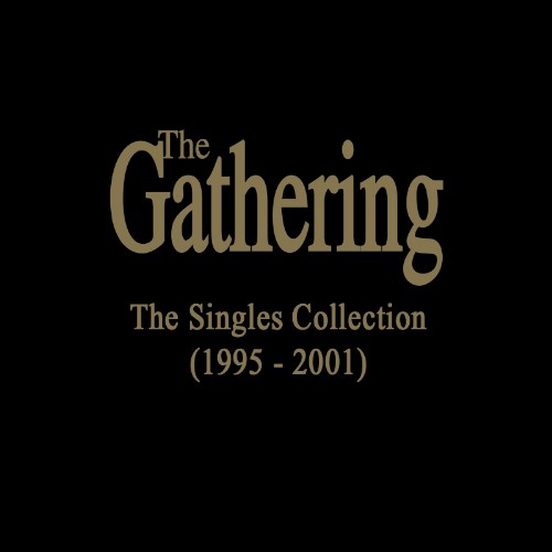 The Gathering - The Singles Collection (1995-2001)
