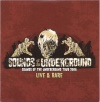 Sounds of the Underground Tour 2006: Live & Rare