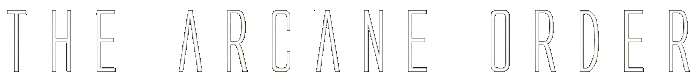 The Arcane Order